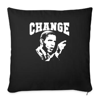 Obama | Change Avoid Dogma And Fear Of The Unknown - Sofa pillowcase 17,3'' x 17,3'' (45 x 45 cm) - black - Front