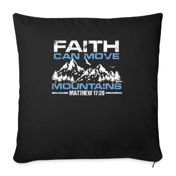 Faith Move Mountains Matthew Religion Gift Jesus - Sofa pillowcase 17,3'' x 17,3'' (45 x 45 cm) - black - Front