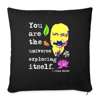You are the universe exploring itself | Alan Watts - Sofa pillowcase 17,3'' x 17,3'' (45 x 45 cm) - black - Front