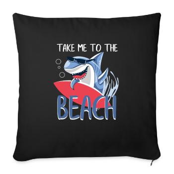 Cadeau drôle d'amener à la plage requin - Housse de coussin décorative 45 x 45 cm - noir - Devant