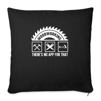 Woodworking There is no app for it - Sofa pillowcase 17,3'' x 17,3'' (45 x 45 cm) - black - Front