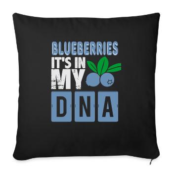 Blueberries in my DNA! Gift idea, fruits - Sofa pillowcase 17,3'' x 17,3'' (45 x 45 cm) - black - Front