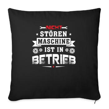 Nicht stören Maschine ist in Betrieb - Sofakissenbezug 45 x 45 cm - Schwarz - Vorne
