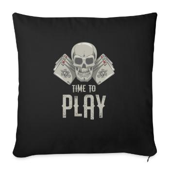 Cool Time To Play Cards Skull Card Players gift - Sofa pillowcase 17,3'' x 17,3'' (45 x 45 cm) - black - Front