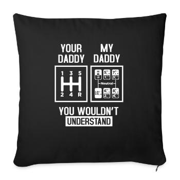 Mein Daddy und dein Daddy - Sofakissenbezug 45 x 45 cm - Schwarz - Vorne