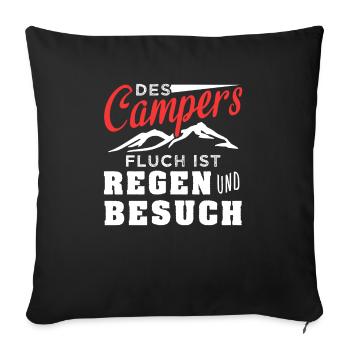Des Campers Fluch ist Regen und Besuch - Sofakissenbezug 45 x 45 cm - Schwarz - Vorne