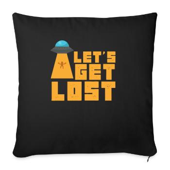 Funny Let's Get Lost Ufo Alien Lovers gift - Sofa pillowcase 17,3'' x 17,3'' (45 x 45 cm) - black - Front