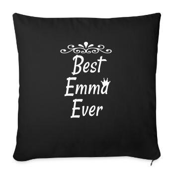 Best Emma Ever Shirt Gift for Emma Tee Names - Sofa pillowcase 17,3'' x 17,3'' (45 x 45 cm) - black - Front