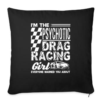 Drag Racing Psychotic Drag Racing Girl - Sofa pillowcase 17,3'' x 17,3'' (45 x 45 cm) - black - Front