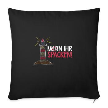 Moin Ihr Spacken Plattdeutsch Begrüßung - Sofakissenbezug 45 x 45 cm - Schwarz - Vorne
