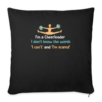 I'm a cheerleader - I don't know the words 'I can' - Sofa pillowcase 17,3'' x 17,3'' (45 x 45 cm) - black - Front