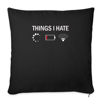 Things I Hate Programmer Nerd Funny Code Geschenk - Sofakissenbezug 45 x 45 cm - Schwarz - Vorne