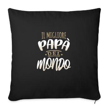 Bester Papa der Welt Italienisch Italiener Spruch - Sofakissenbezug 45 x 45 cm - Schwarz - Vorne