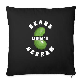 Beans don't scream - Sofakissenbezug 45 x 45 cm - Schwarz - Vorne