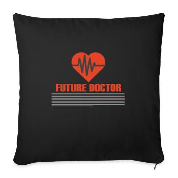Future Doctor Nurse EMT Gift - Sofa pillowcase 17,3'' x 17,3'' (45 x 45 cm) - black - Front