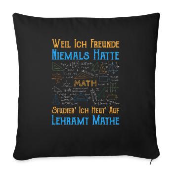 Lustiger Mathe auf Lehramt Spruch - Sofakissenbezug 45 x 45 cm - Schwarz - Vorne