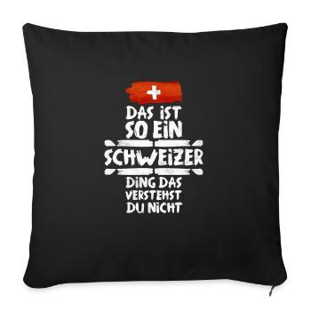 Schweiz Schweizer Geschenkidee - Sofakissenbezug 45 x 45 cm - Schwarz - Vorne