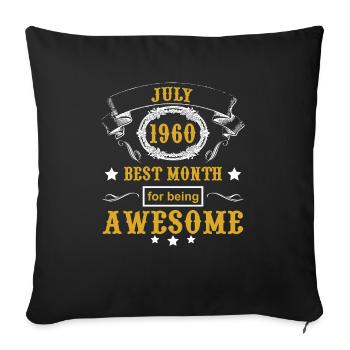 July 1960 - Best Month for Being Awesome - Housse de coussin décorative 45 x 45 cm - noir - Devant