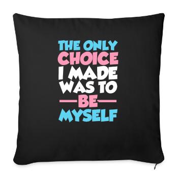 Le seul choix que j'ai fait était d'être moi-même LGBTQ Prid - Housse de coussin décorative 45 x 45 cm - noir - Devant