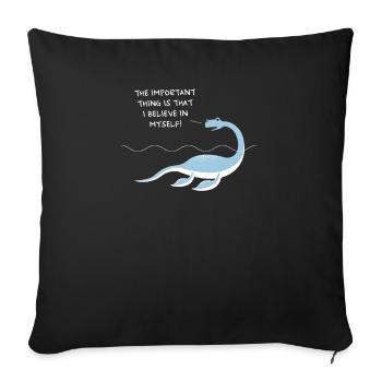 Nessie Loch Ness monster - believe in myself - Sofa pillowcase 17,3'' x 17,3'' (45 x 45 cm) - black - Front
