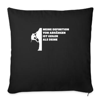 Kletterer Bouldern Boulderer Kletterwand Spruch - Sofakissenbezug 45 x 45 cm - Schwarz - Vorne