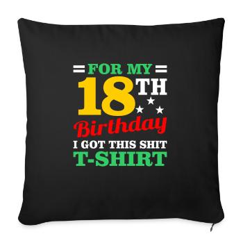 18th birthday - Sofa pillowcase 17,3'' x 17,3'' (45 x 45 cm) - black - Front
