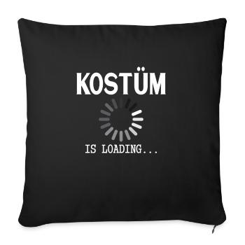 Kostuem Spruch Loading - Sofakissenbezug 45 x 45 cm - Schwarz - Vorne