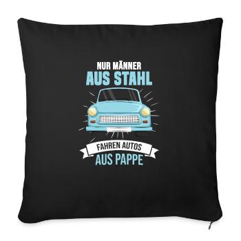DDR Auto Osten Ossi Ostberlin Ostalgie Ostdeutsch - Sofakissenbezug 45 x 45 cm - Schwarz - Vorne