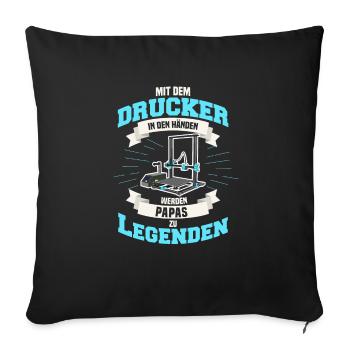 3D Druck Vater Legende Vatertag 3D Printing - Sofakissenbezug 45 x 45 cm - Schwarz - Vorne