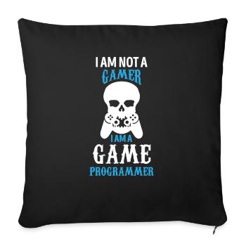 Programmer - I am a game Programmer - Sofa pillowcase 17,3'' x 17,3'' (45 x 45 cm) - black - Front