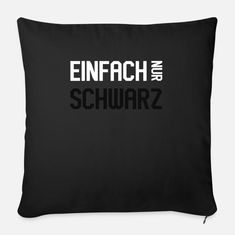 Einfach nur Schwarz auf Schwarz dunkel Geschenk - Sofakissenbezug 45 x 45 cm - Schwarz