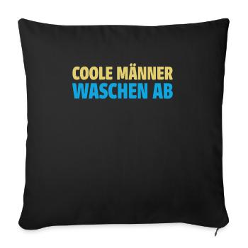 Coole Männer waschen ab lustiger Spruch, Slogan - Sofakissenbezug 45 x 45 cm - Schwarz - Vorne