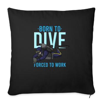 PLONGÉE SOUS-MARINE: Born To Dive - Housse de coussin décorative 45 x 45 cm - noir - Devant