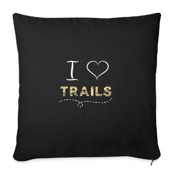 I Love Trails trail running runners cross country - Sofa pillowcase 17,3'' x 17,3'' (45 x 45 cm) - black - Front