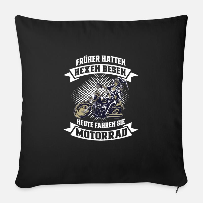 Früher hatten Hexen Besen Motorrad - Sofakissenbezug 45 x 45 cm - Schwarz
