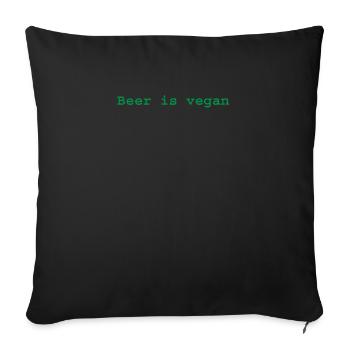 Bier ist vegan - Sofakissenbezug 45 x 45 cm - Schwarz - Vorne