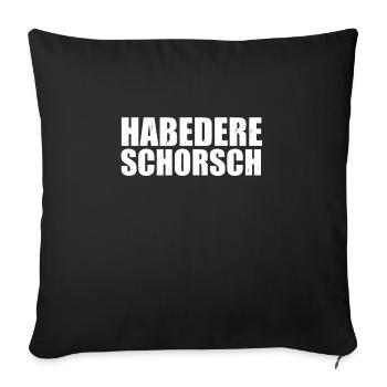 Habedere Schorsch Bayrisch Dialekt Habe die Ehre - Sofakissenbezug 45 x 45 cm - Schwarz - Vorne