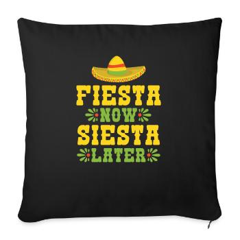 Fiest now siesta later - funny spanish humor joke - Sofa pillowcase 17,3'' x 17,3'' (45 x 45 cm) - black - Front