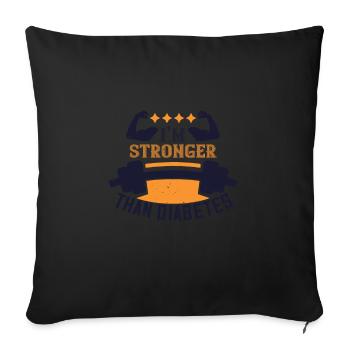 i'm stronger than diabetes - Sofa pillowcase 17,3'' x 17,3'' (45 x 45 cm) - black - Front
