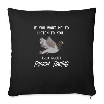 Pigeon Racing print - Funny Pigeon Racer Talk - Housse de coussin décorative 45 x 45 cm - noir - Devant