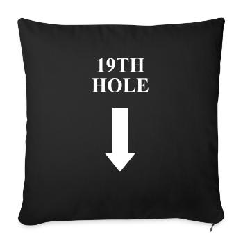 19TH HOLE Golfer Geschenkidee Herren Frauen 19 LOC - Sofakissenbezug 45 x 45 cm - Schwarz - Vorne