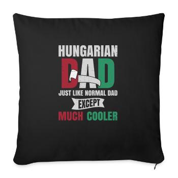 Ungarischer Vater ist viel cooler - Sofakissenbezug 45 x 45 cm - Schwarz - Vorne