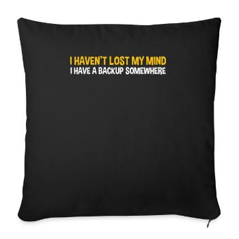 Je n'ai pas perdu la tête - cadeau ringard et geek - Housse de coussin décorative 45 x 45 cm - noir - Devant