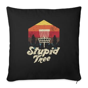 Stupid Tree Disc Golf Extreme Frisbee Gift Design - Sofa pillowcase 17,3'' x 17,3'' (45 x 45 cm) - black - Front