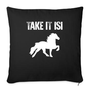 Take It Isi | Islandpferd Isländer Pony Tölt Pferd - Sofakissenbezug 45 x 45 cm - Schwarz - Vorne