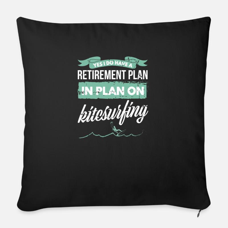 I Plan On Kitesurfing Retirement Rentner Geschenk - Sofakissenbezug 45 x 45 cm - Schwarz