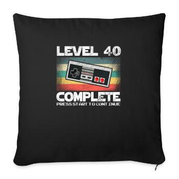 Level 40 Complete 40th Birthday Gift Retro Gamer - Sofa pillowcase 17,3'' x 17,3'' (45 x 45 cm) - black - Front