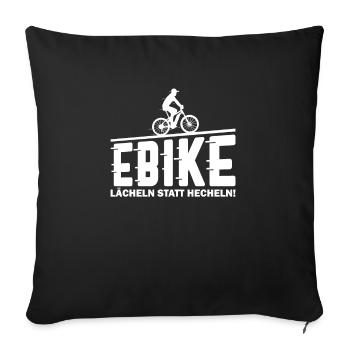 Ebike Radfahrer Lächeln Statt Hecheln E-Bike Motiv - Sofakissenbezug 45 x 45 cm - Schwarz - Vorne