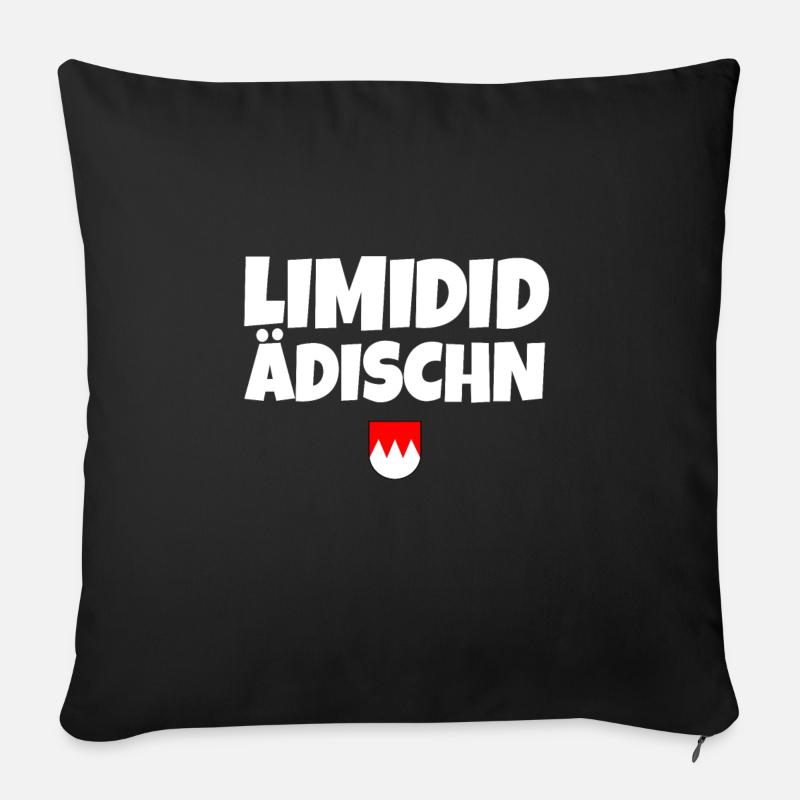 Limidid Ädischn Oberfranken Dialekt Fränkisch witz - Sofakissenbezug 45 x 45 cm - Schwarz