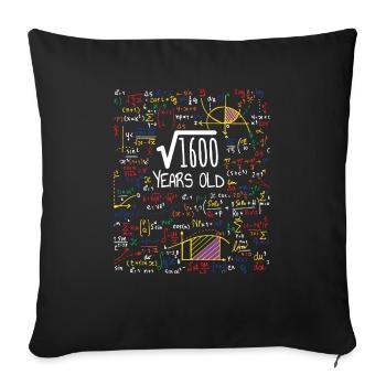 Racine carrée de 1600 - 40e anniversaire - Housse de coussin décorative 45 x 45 cm - noir - Devant